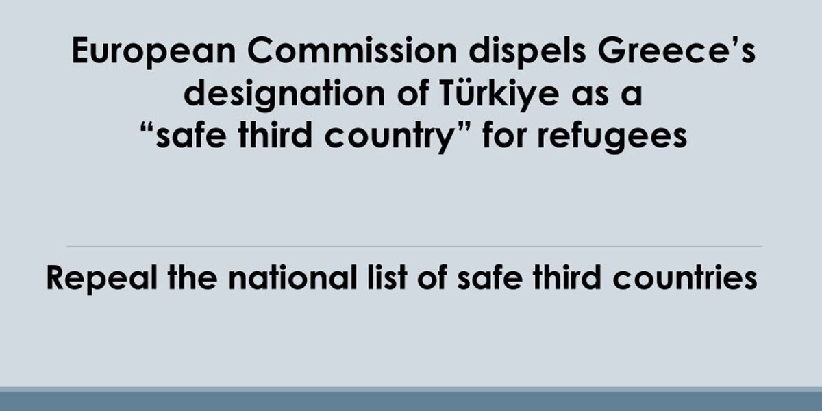 Featured-news-European Commission dispels Greece’s designation of Türkiye as a “safe third country” for refugees – Repeal the national list of safe third countries-1